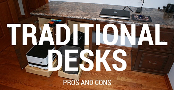 Traditional Desks Pros Cons