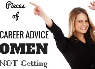 15 Pieces of Best Career Advice Women Are Not Getting Best Career Advice for Women
