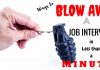 26 Ways to Blow Job Interview in Less than a Minute Blow Away a Job Interview
