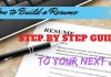 How to Build a Resume: Step by Step Guide to your Next Job Build Resume Step by Step Guide