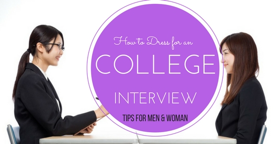 What to Wear to an Interview for College Women