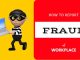 How to Report Fraud at Workplace: A Complete Guide How Report Fraud at Workplace