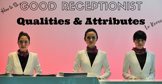 How to Be a Good Receptionist