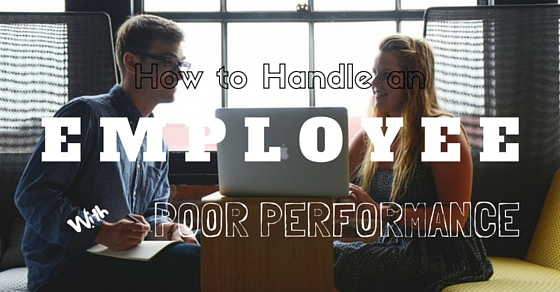 Managing Poor Performance Employee