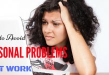 How to Avoid Personal Problems at Work: 18 Best Tips Personal Problems at Work