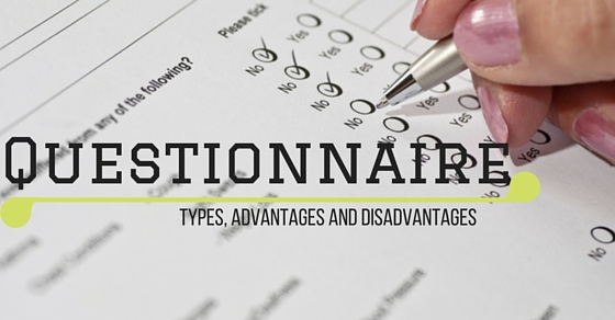 Questionnaire Types Advantages Disadvantages