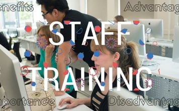Staff Training: Importance, Benefits, Advantages & Disadvantages Staff Training and Development