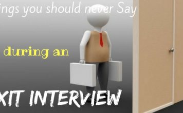 15 Things you should never Say during an Exit Interview How Handle Exit Interview