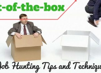 16 Effective Out-of-the-box Job Hunting Tips and Techniques Out-of-the-box Job Hunting Tips