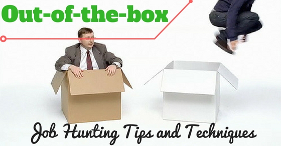 16 Effective Out-of-the-box Job Hunting Tips and 