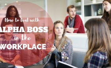 How to Deal with Alpha Boss in the Workplace? Alpha Boss in the Workplace