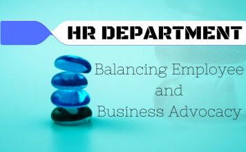 HR Department – Balancing Employee and Business Advocacy Balancing Employee and Business Advocacy