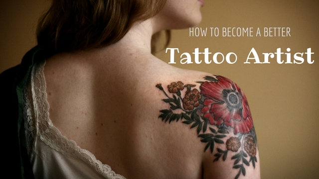 How to Become a Better Tattoo Artist: Complete Career Guide - Wisestep