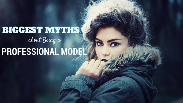 Being a Model Myths