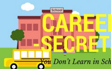 Top 14 Fascinating Career Secrets You Don’t Learn in School Career Secrets You Don’t Learn in School