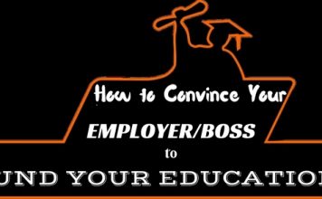 How to Convince Your Employer to Pay For Your Education Convince Employer Fund Education