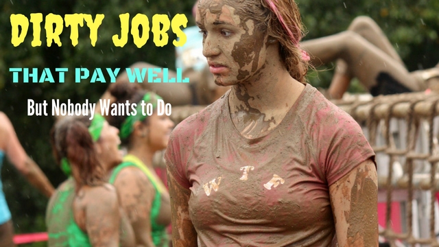 Top 14 Dirty Jobs That Pay Well But Nobody Wants to Do - Wisestep