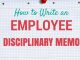 How to Write an Employee Disciplinary Memo? Employee Disciplinary Memo