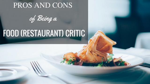 Food Critic Pros Cons