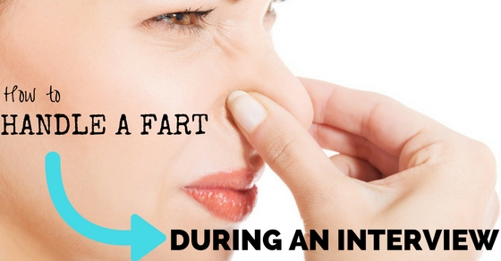 Handle Fart During an Interview