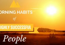 Top 14 Morning Habits of Highly Successful or Famous People Highly Successful People Morning Habits