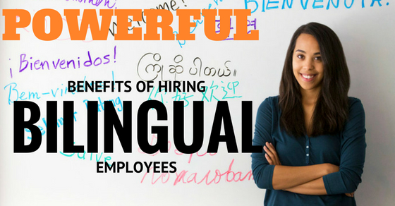 Hiring Bilingual Employees Benefits