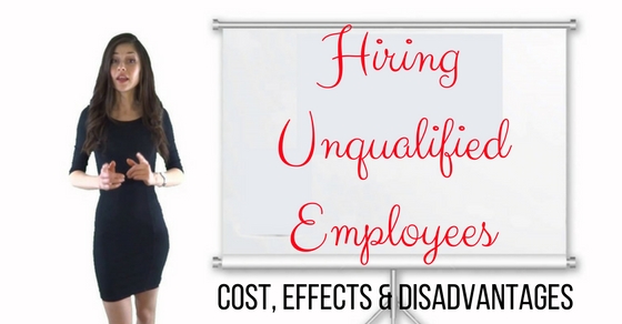 Hiring Unqualified Employees