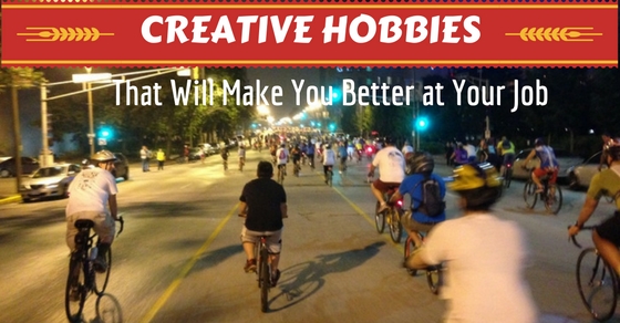 Hobbies That Make You Better