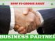 How to Choose the Right Business Partner: 15 Crucial Tips How Choose Right Business Partner