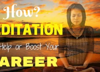 How Meditation Can Help or Boost Your Career? How Meditation Help Your Career