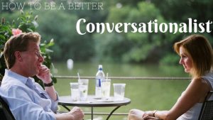 How To Be A Better Conversationalist: 15 Best Strategic Ways - Wisestep