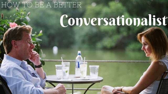 How to Be a Better Conversationalist