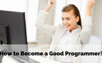 How to Become a Good Programmer: Top 13 Effective Tips How to Become a Good Programmer