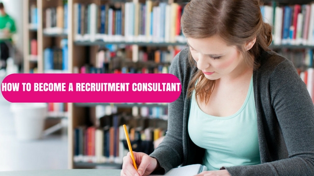 How to Become a Recruitment Consultant