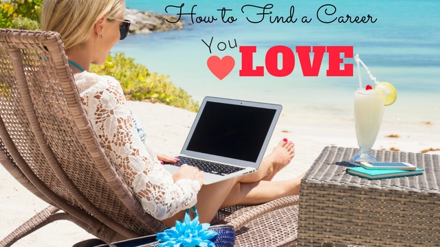How to Find a Career You Love
