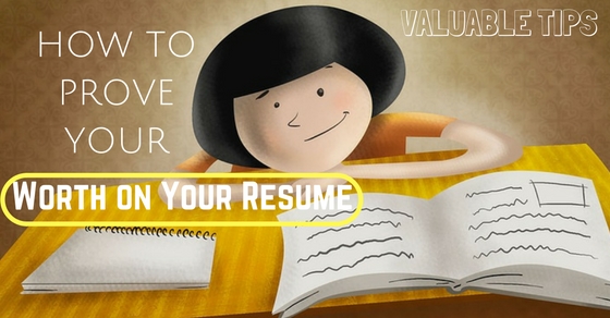 How to Prove Worth on Resume