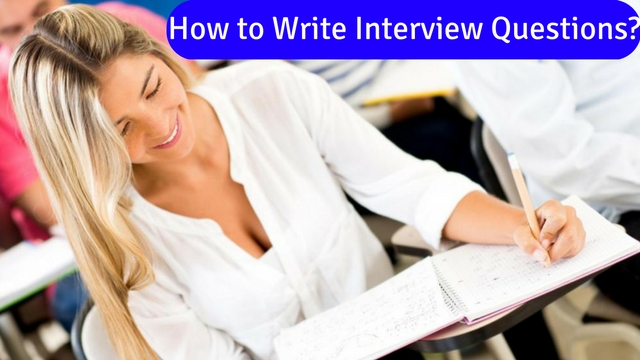 How to Write Interview Questions