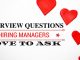 Top 30 Questions Hiring Managers Ask During Interview Interview Questions Hiring Managers Ask
