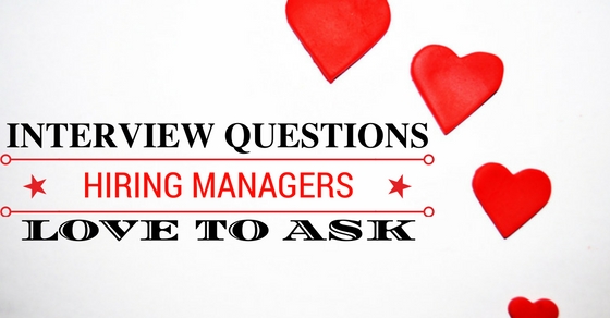 Interview Questions Hiring Managers Ask