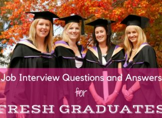 Job Interview Questions and Answers for Fresh Graduates Job Interview Questions Answers for Fresh Graduates