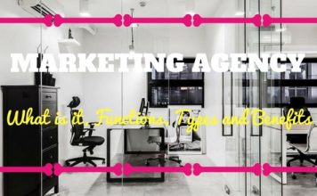 Marketing Agency: What is it, Functions, Types and Benefits Marketing Agency Types Benefits