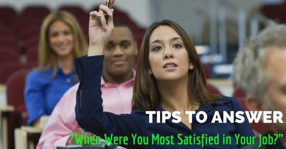 Most Satisfied in Your Job