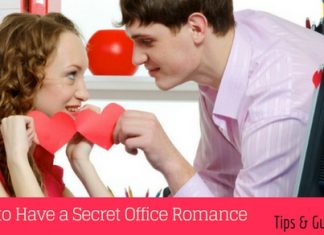 How to Have a Secret Office Romance: Tips and Guidelines Office Romance Tips Guidelines