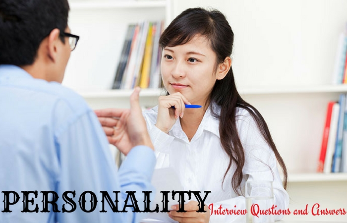 Personality Interview Questions Answers