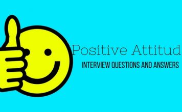Top 18 Positive Attitude Interview Questions and Answers Positive Attitude Interview Questions Answers