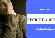 How to Recruit and Retain High Qualified Employees: 15 Tips Recruiting Retaining Qualified Employees
