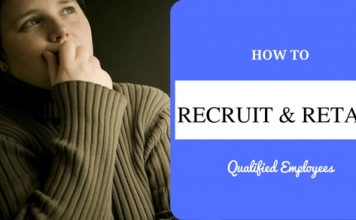 How to Recruit and Retain High Qualified Employees: 15 Tips Recruiting Retaining Qualified Employees