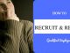 How to Recruit and Retain High Qualified Employees: 15 Tips Recruiting Retaining Qualified Employees