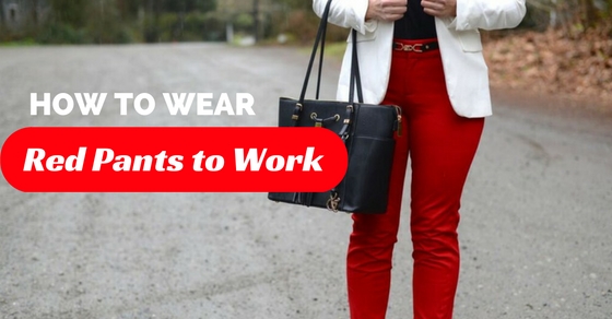 Three ways I am wearing Red Pants ⋆ chic everywhere