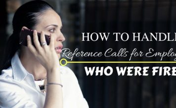 How to Handle Reference Calls for Employees Who Were Fired Reference Calls for Employees